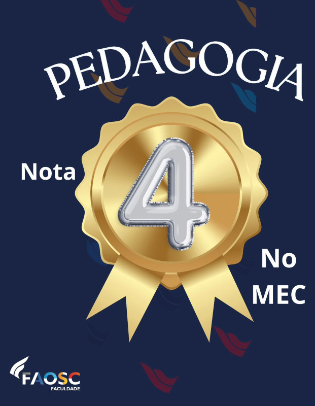 CURSO DE PEDAGOGIA DA FAOSC RECEBE NOTA 4 EM AVALIAÇÃO DO MEC